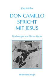 Don Camillo spricht mit Jesus Müller, Jörg 9783875032901