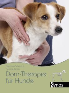 Dorn-Therapie für Hunde Schmitt, Susanne/Zemla, Sabine 9783954641512