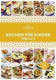 Dr. Oetker - Kochen für Kinder von A-Z  9783767017559