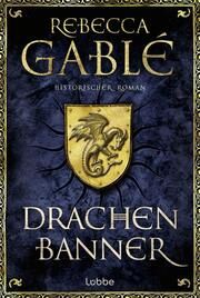 Drachenbanner Gablé, Rebecca 9783404192144