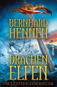 Drachenelfen - Die letzten Eiskrieger Hennen, Bernhard 9783453270015