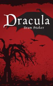 Dracula. Ein Vampirroman Stoker, Bram 9783866472938