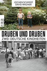 Drüben und drüben Schmidt, Jochen/Wagner, David 9783499620478