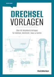 Drechsel-Vorlagen Heim, David 9783748603573