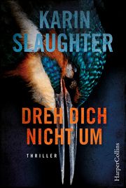 Dreh dich nicht um Slaughter, Karin 9783749903863