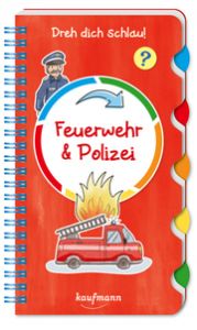 Dreh dich schlau - Feuerwehr & Polizei Kamlah, Klara 9783780665188