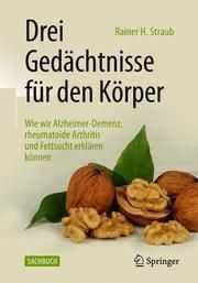 Drei Gedächtnisse für den Körper Straub, Rainer H 9783662591307