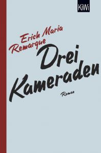 Drei Kameraden Remarque, E M 9783462046311