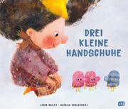 Drei kleine Handschuhe Bailey, Linda 9783570181553