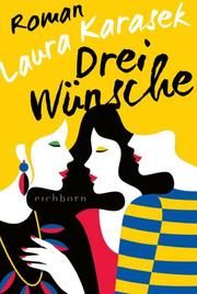 Drei Wünsche Karasek, Laura 9783847900740