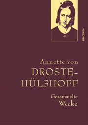 Droste-Hülshoff, Gesammelte Werke Droste-Hülshoff, Annette von 9783730612668
