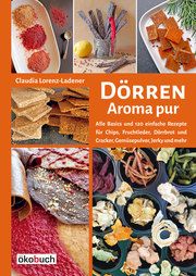 Dörren - Aroma pur Lorenz-Ladener, Claudia 9783936896992