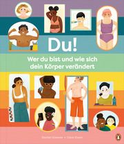 Du! - Wer du bist und wie sich dein Körper verändert Greener, Rachel 9783328302988