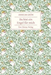 Du bist ein Engel für mich Grün, Anselm 9783736503342