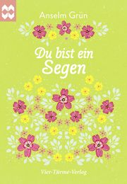 Du bist ein Segen Grün, Anselm 9783736502338