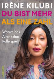 Du bist mehr als eine Zahl Kilubi, Irène (Dr.) 9783867747899