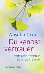 Du kannst vertrauen Grün, Anselm 9783736500457