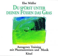 Du spürst unter deinen Füßen das Gras Müller, Else 9783466454471