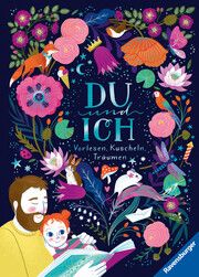 Du und Ich - Vorlesen, Kuscheln, Träumen  9783473463381