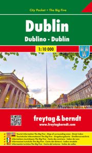 Dublin, Stadtplan 1:10 000, City Pocket + The Big Five Freytag-Berndt und Artaria KG 9783707909241