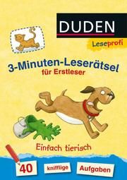 Duden Leseprofi - 3-Minuten-Leserätsel für Erstleser: Einfach tierisch Moll, Susanna 9783737332064