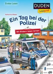 Duden Leseprofi - Ein Tag bei der Polizei Wieker, Katharina 9783737333863