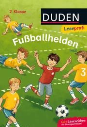 Duden Leseprofi - Fußballhelden THiLO 9783737332569