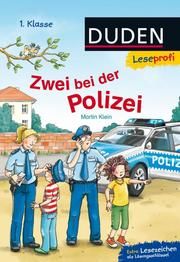 Duden Leseprofi - Zwei bei der Polizei Klein, Martin 9783737332866