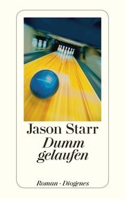 Dumm gelaufen Starr, Jason 9783257242911