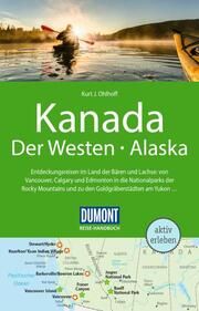 DuMont Reise-Handbuch Kanada, Der Westen, Alaska Ohlhoff, Kurt Jochen 9783616016351