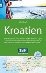 DuMont Reise-Handbuch Kroatien Beyerle, Hubert/Wengert, Veronika/Höllhuber, Dietrich 9783616016221