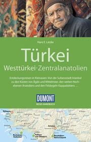 DuMont Reise-Handbuch Türkei, Westtürkei, Zentralanatolien Latzke, Hans E 9783770177943