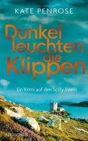 Dunkel leuchten die Klippen Penrose, Kate 9783596703500