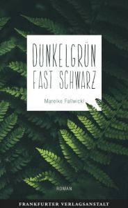 Dunkelgrün fast schwarz Fallwickl, Mareike 9783627002480