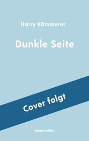 Dunkle Seite Kämmerer, Harry 9783365006375