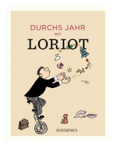 Durchs Jahr mit Loriot Loriot 9783257021424