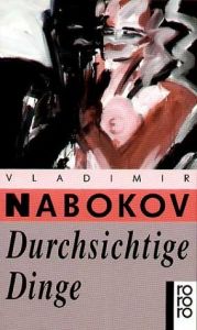 Durchsichtige Dinge Nabokov, Vladimir 9783499157561