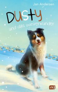 Dusty und das Winterwunder Andersen, Jan 9783570175569