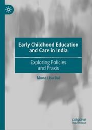 Early Childhood Education and Care in India Bal, Dr Mona Lisa 9783031730702