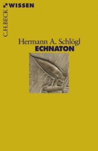 Echnaton Schlögl, Hermann A 9783406562419