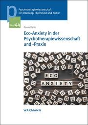 Eco-Anxiety in der Psychotherapiewissenschaft und -Praxis Raile, Paolo 9783830948247