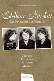 Edelhure Nitribitt - Die Rosemarie aus Mendig Keiffenheim, Martina 9783985080113