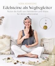 Edelsteine als Wegbegleiter Adamsons, Nora 9783958836143