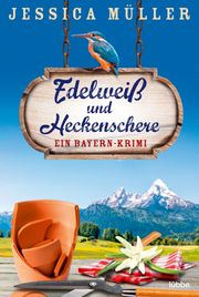 Edelweiß und Heckenschere Müller, Jessica 9783404183272