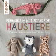 Edwards Mini-Tierparade: Haustiere Lord, Kerry 9783735870032