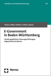 E-Government in Baden-Württemberg Piesker, Axel/Rölle, Daniel/Steffens, Carolin u a 9783848781102