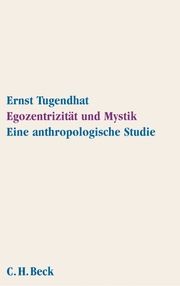 Egozentrizität und Mystik Tugendhat, Ernst 9783406510496