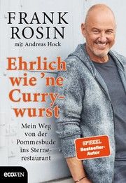 Ehrlich wie 'ne Currywurst Rosin, Frank/Hock, Andreas 9783711003041
