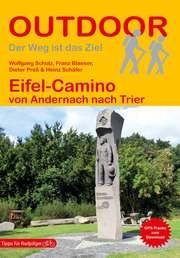 Eifel-Camino Scholz, Wolfgang/Blaeser, Franz/Preß, Dieter u a 9783866866959