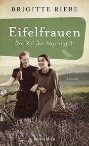 Eifelfrauen: Der Ruf der Nachtigall Riebe, Brigitte 9783805201032